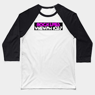 Rock Lives WNEW-FM 102.7 1980s Throwback Design Baseball T-Shirt